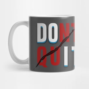 Dont Quit DO IT Mug